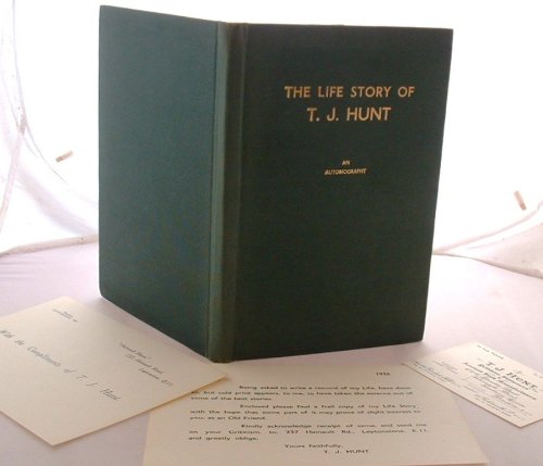 The Life Story of T. J. Hunt: An Autobiography
