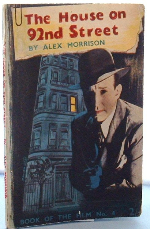 The House on 92nd Street: the Book of the Film