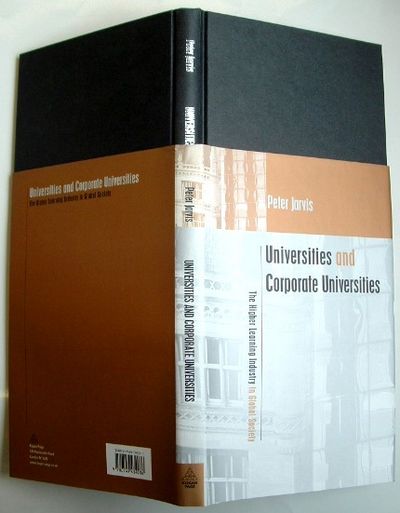 Universities and Corporate Universities: The Higher Learning Industry in Global Society
