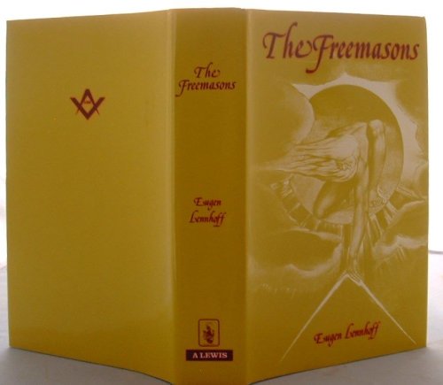 The Freemasons: The history, nature, development and secret of the royal art