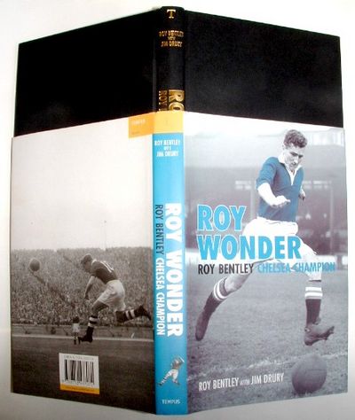 Roy Wonder: The Story of Roy Bentley Chelsea Champion