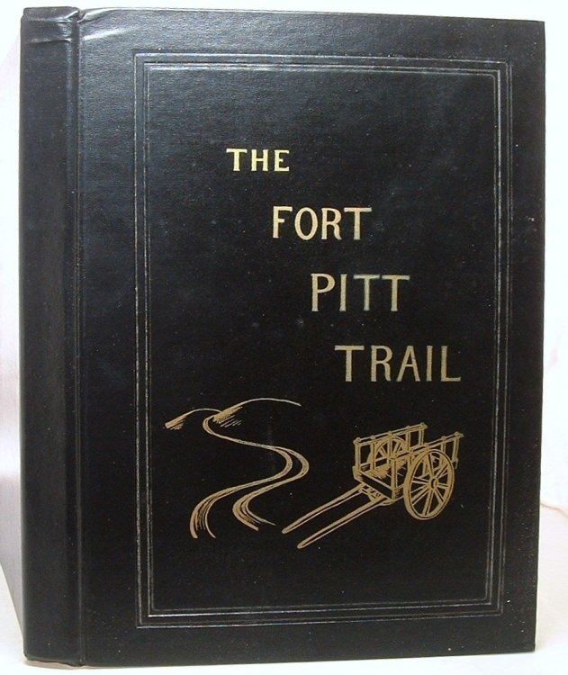 The Fort Pitt Trail Mostly Tales of Pioneer Days