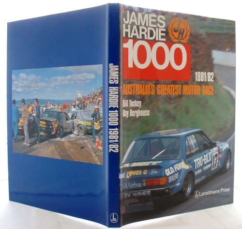 James Hardie 1000 1981/82 - Australia's Greatest Motor Race