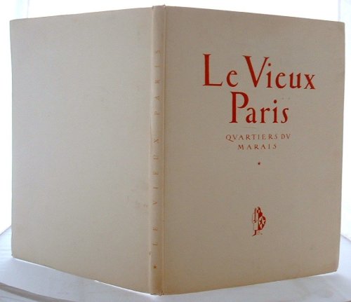 Le Vieux Paris : quartiers du Marais. 30 dessins la plume de Maurice Marandet