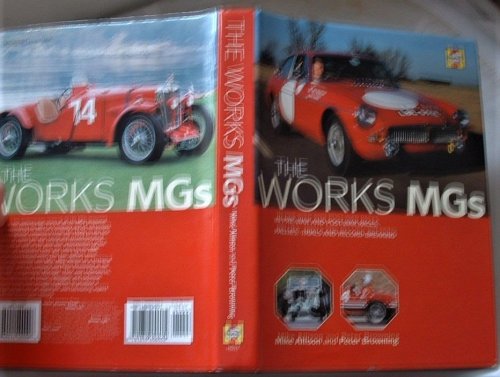 The Works MGs in Pre War and Post War Races Rallies Trials and Record Breaking