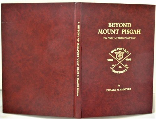 Beyond Mount Pisgah: History of Millport Golf Club