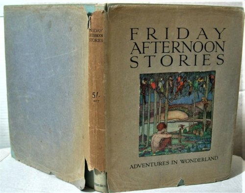 Friday Afternoon Stories Adventures in Wonderland