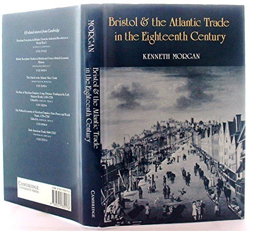 Bristol and the Atlantic Trade in the Eighteenth Century