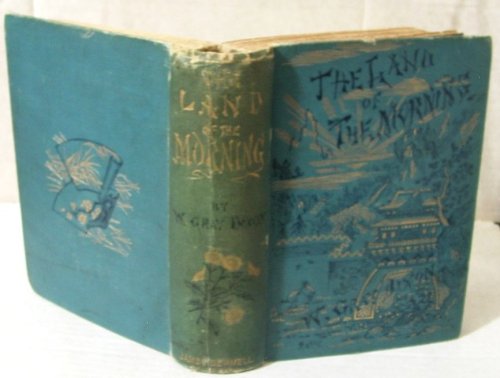 The Land of the Morning: An Account of Japan and Its People