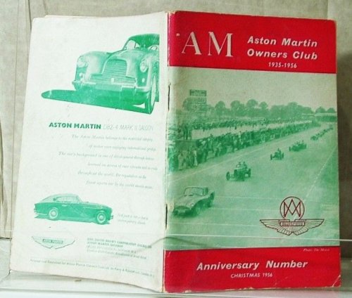 The Official Magazine of the Aston Martin Owners Club Ltd 1935-1956 Anniversary Number Vol 5 No 3