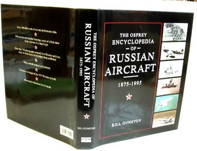 The Osprey Encyclopedia of Russian Aircraft, 1875-1995
