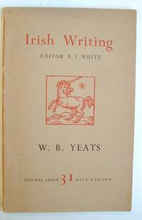 Irish Writing W B Yeats Special Issue 31