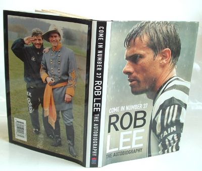 Come in Number 37 Rob Lee : The Autobiography