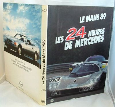 Le Mans 89 Les 24 Heures De Mercedes