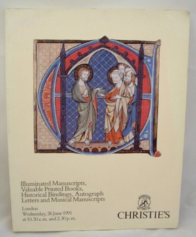 Illuminated Manuscripts, Valuable Printed Books, Historical Bindings, Autograph Letters and Musical Manuscripts