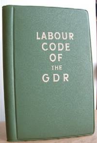 The Labour Code of the German Democratic Republic