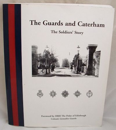 Guards and Caterham. Soldiers Story