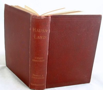 Hausaland or Fifteen Hundred Miles Through the Central Soudan