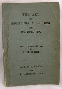 The Art of Shooting and Fishing for Beginners