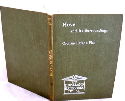 Hove with Its Surroundings a Handbook for Visitors and Residents