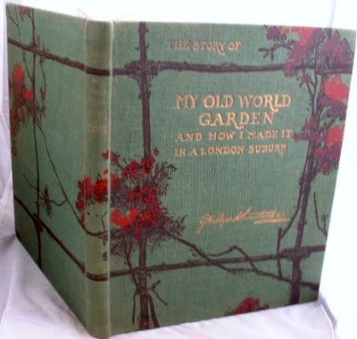The Story of My Old World Garden and How I Made it in a London Suburb