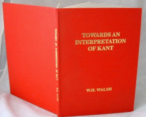 Towards an Interpretation of Kant