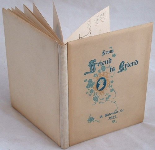 From Friend to Friend a Calendar for the Year 1913