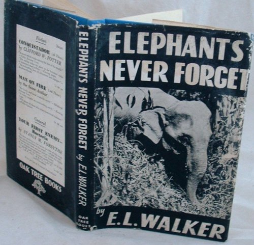 Elephants Never Forget