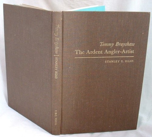 Tommy Brayshaw, the ardent Angler-Artist