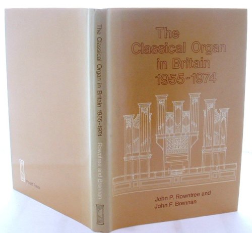 Classical Organ in Britain: 1955-74