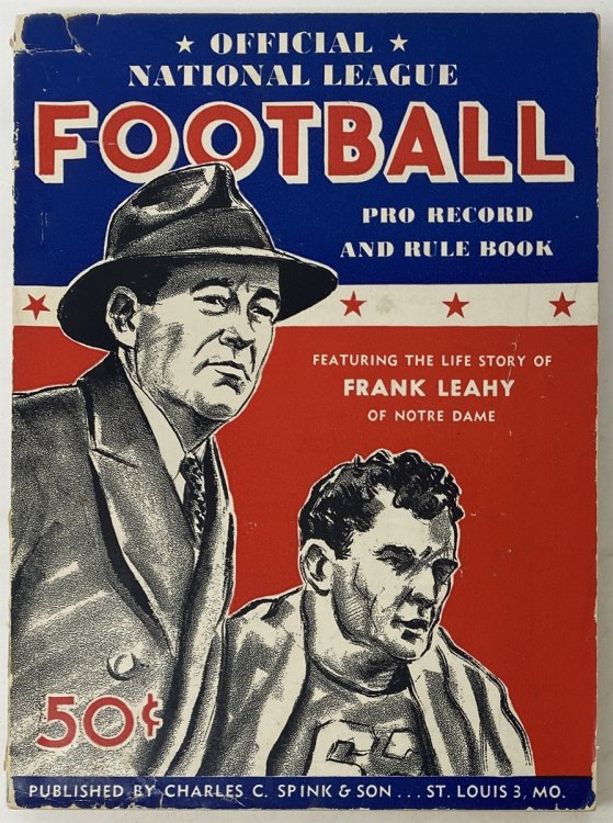Life Story of Francis W. Leahy Fabulous Coach of Champions [and] Official 1948 Rules and Statistics National Football League