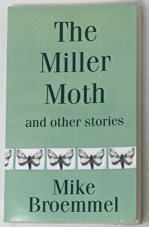 The Miller Moth and Other Stories