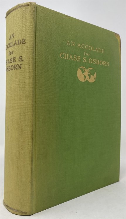 An Accolade for Chase S. Osborn: Home, State, and National Tributes on the Occasion of Chase S. Osborn Day October 4, 1939
