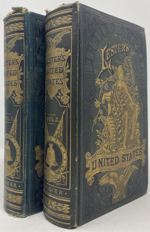 Lester's History of the United States, Illustrated in Its Five Great Periods: Colonization, Consolidation, Development, Achievement, & Advancement (2 Volumes)