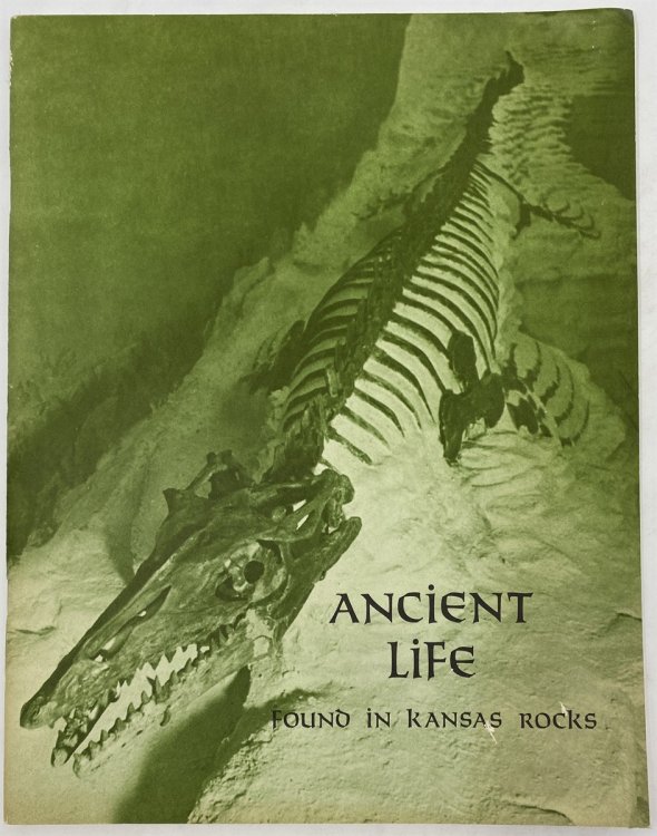 ANCIENT LIFE FOUND IN KANSAS ROCKS: AN INTRODUCTION TO COMMON KANSAS FOSSILS