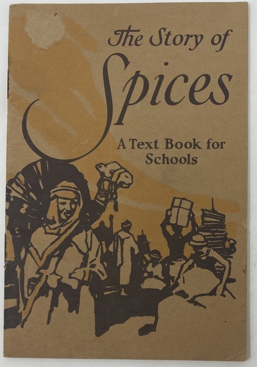 The Story of Spices, A Text Book for Schools