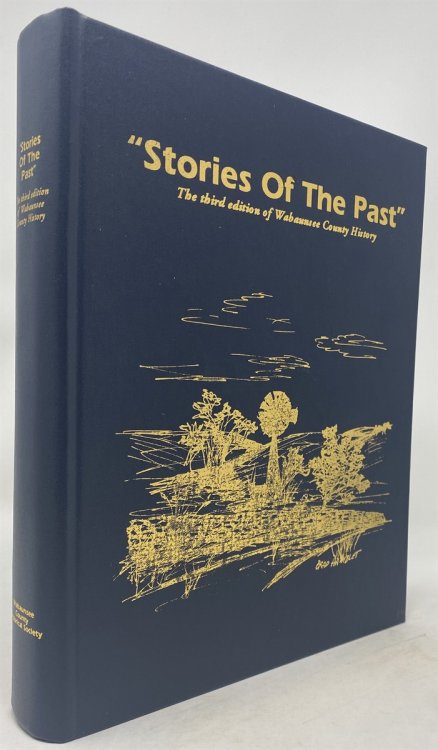 Stories of the Past: The Third Edition of Wabaunsee County History