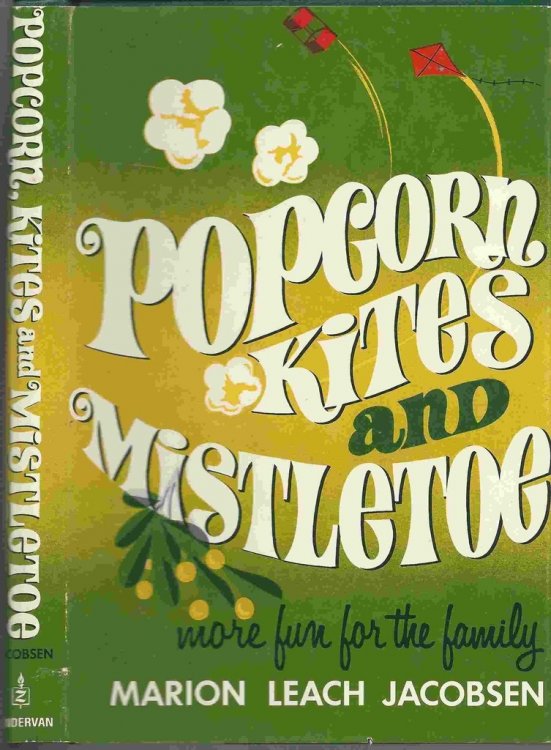 Popcorn, Kites and Mistletoe