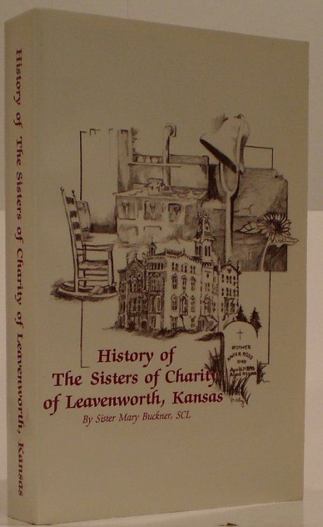 History of the Sisters of Charity of Leavenworth, Kansas