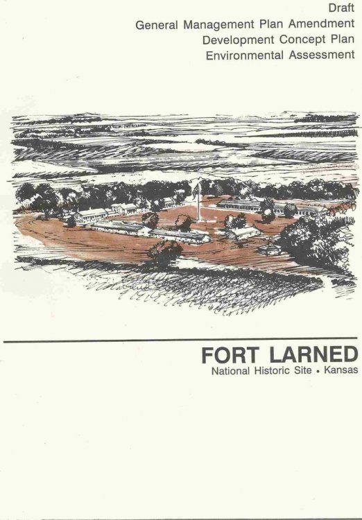 Fort Larned National Historic Site General Management Plan Amendment Development Concept Plan Environmental Assessment