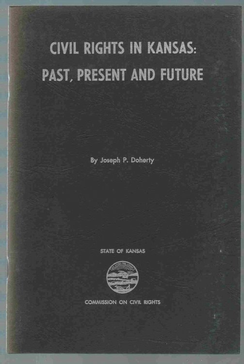 Civil Rights in Kansas: Past, Present and Future