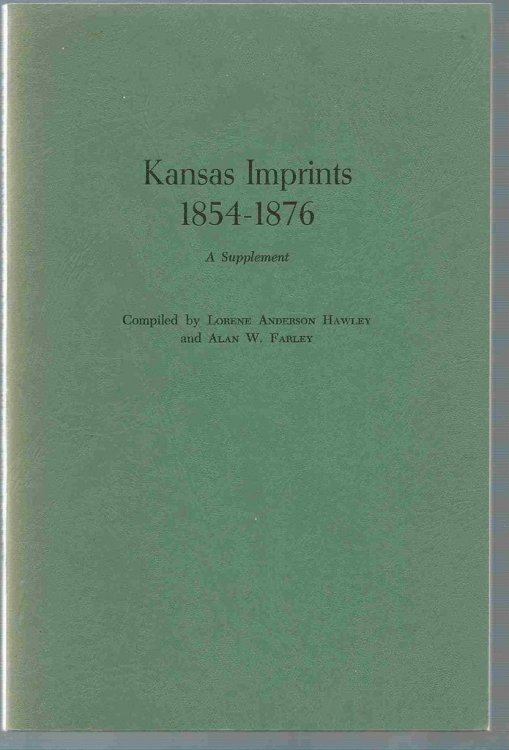 Kansas Imprints, 1854-1876 A Supplement