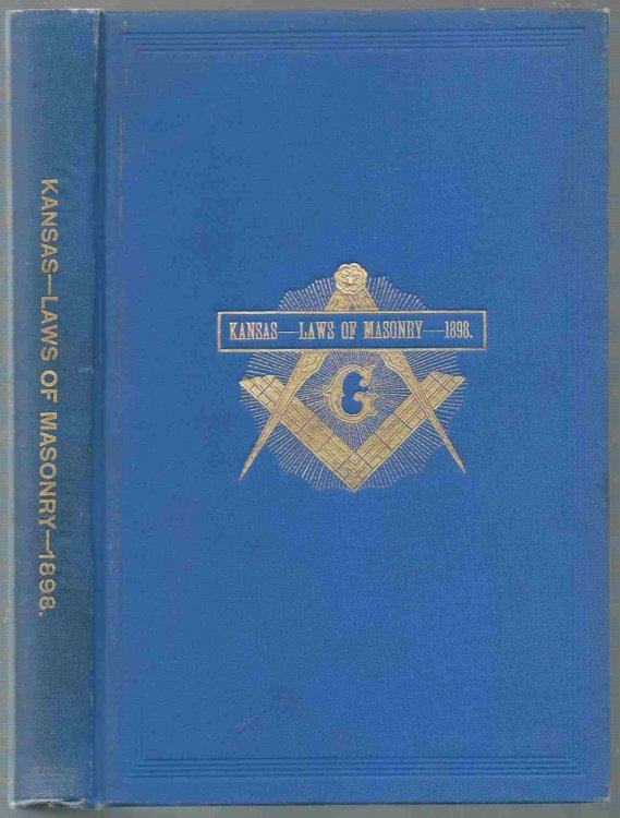 Kansas,1898 the Laws of Masonry