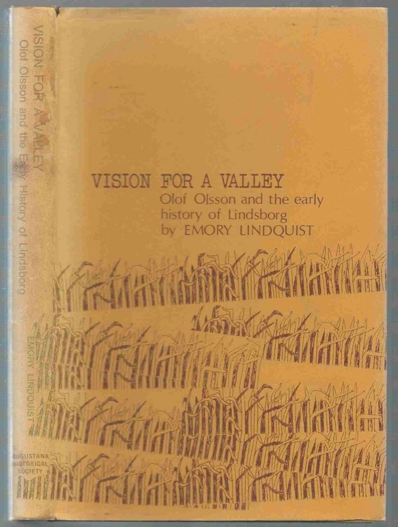 Vision for a Valley Olof Olsson and the Early History of Lindsborg