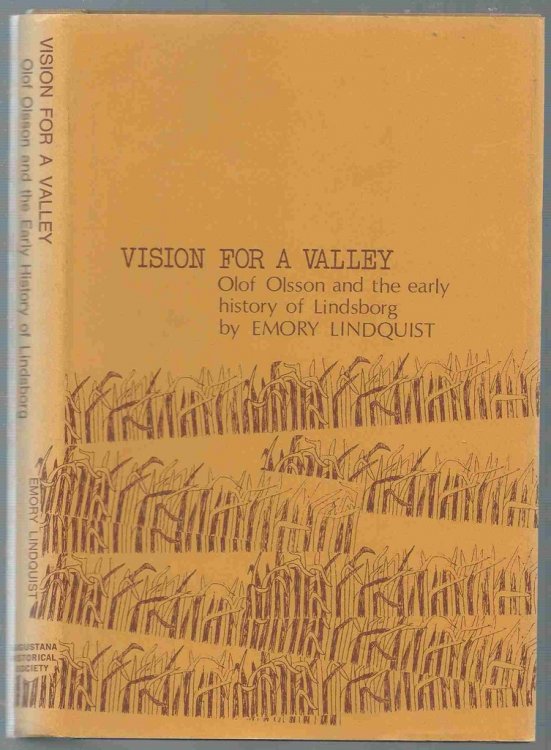 Vision for a Valley Olof Olsson and the Early History of Lindsborg