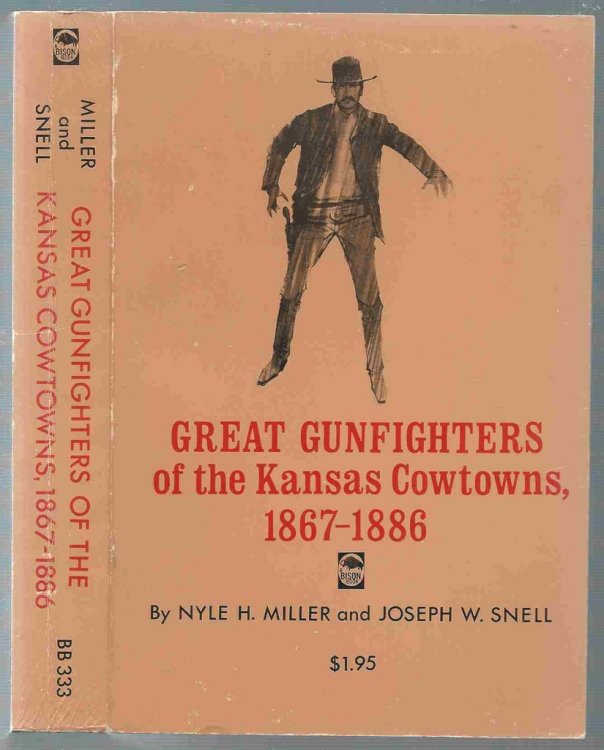Great Gunfighters of the Kansas Cowtowns 1867-1886