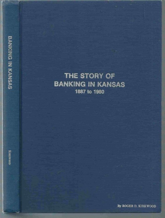 The Story of Banking in Kansas