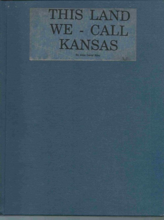 This Land We Call Kansas