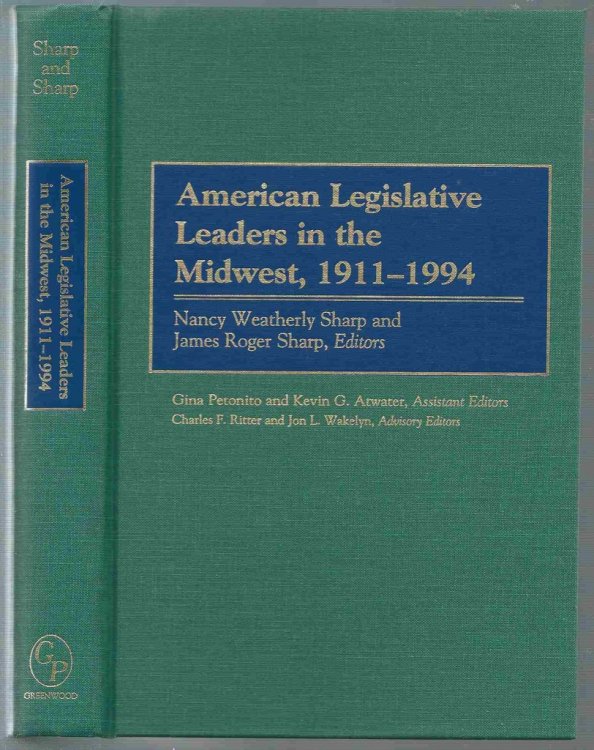 American Legislative Leaders in the Midwest, 1911-1994
