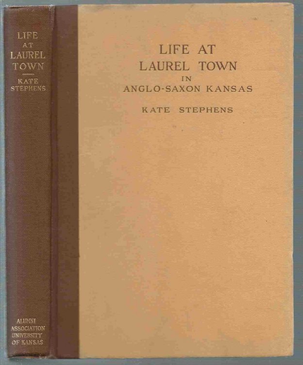 Life At Laurel Town in Anglo-Saxon Kansas